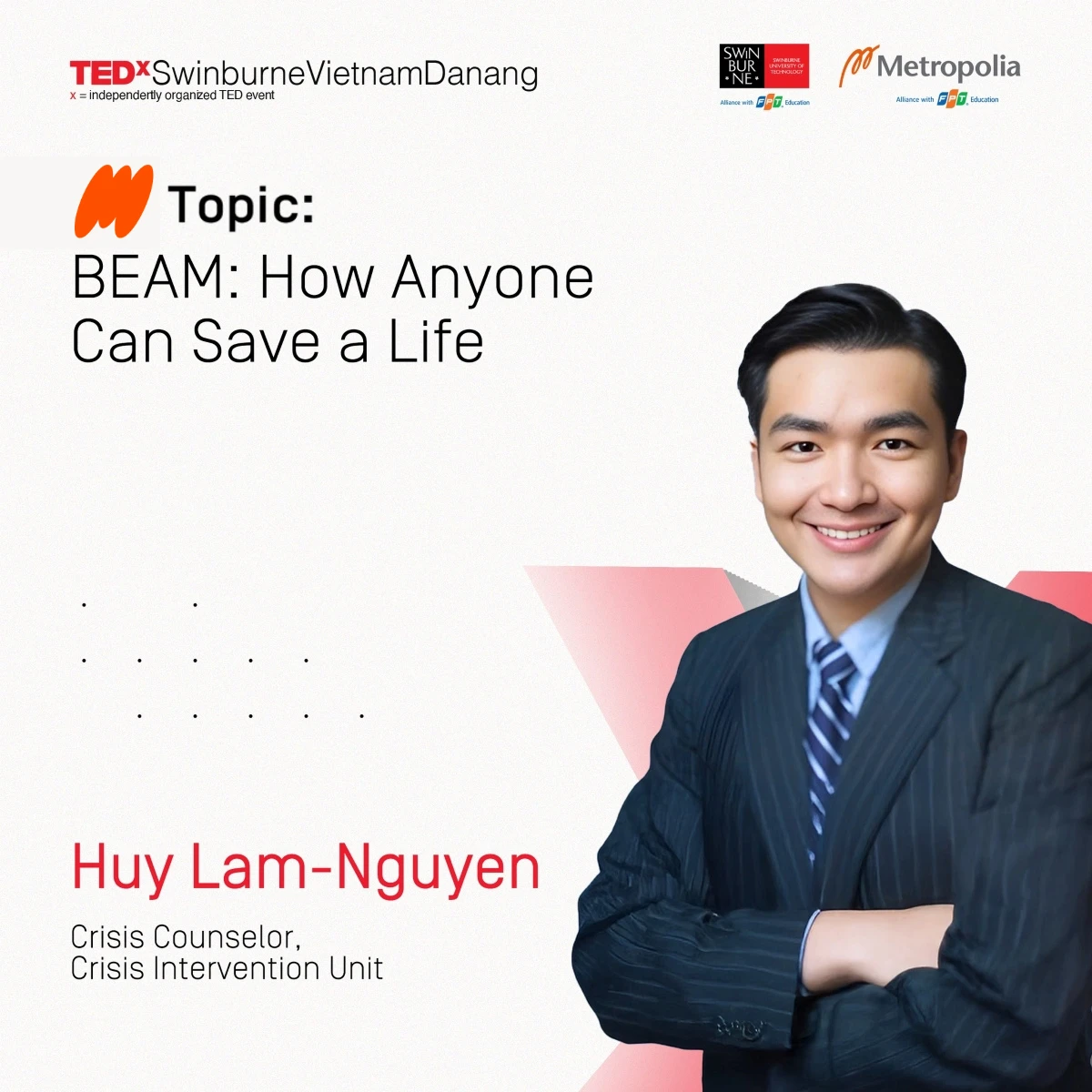 Nguyễn Huy Lâm – Cố vấn Khủng hoảng tại Crisis Intervention Unit và Levermore Global Scholar - diễn giả tại TEDxSwinburneVietnamDanang 2025