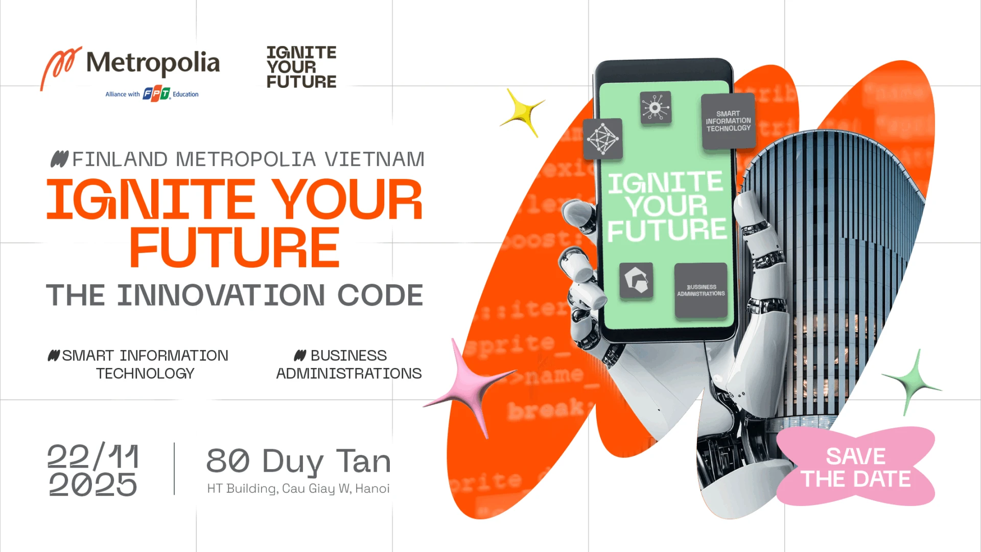 Tham gia Info Day 22/11 để cùng Finland Metropolia Vietnam giải mã sức mạnh kết nối giữa Công nghệ và Kinh doanh.